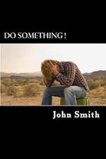 Do Something !