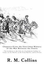 Chapters from the Unwritten History of the War Between the States