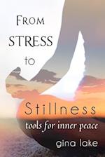 From Stress to Stillness: Tools for Inner Peace 