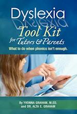 Dyslexia Tool Kit for Tutors and Parents