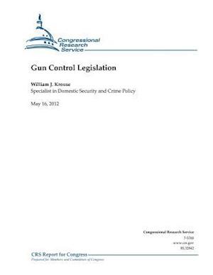 Gun Control Legislation