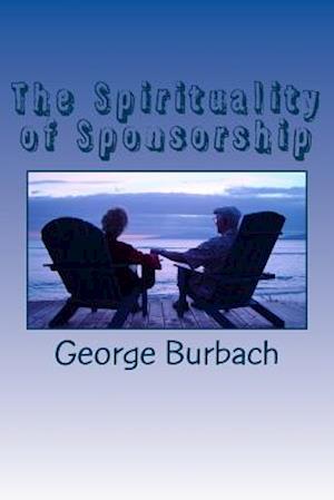 The Spirituality of Sponsorship