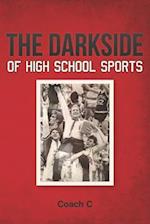 The Darkside of High School Sports