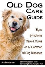 Old Dog Care Guide