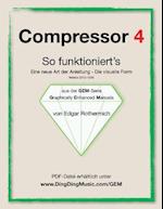 Compressor 4 - So Funktioniert's