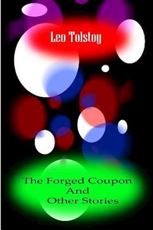 The Forged Coupon and Other Stories