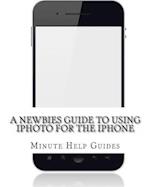 A Newbies Guide to Using iPhoto for the iPhone