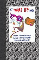 My What If? Book