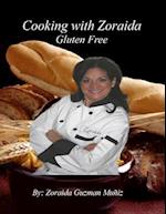 Cooking with Zoraida, Gluten Free