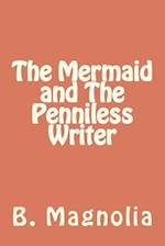 The Mermaid and the Penniless Writer