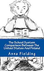 The School System Comparison Between the United States and Finland