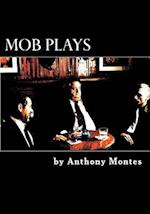 Mob Plays