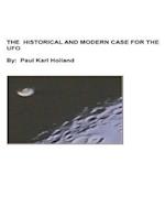 The Historical and Modern Case for the UFO