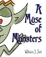 A Muse of Monsters