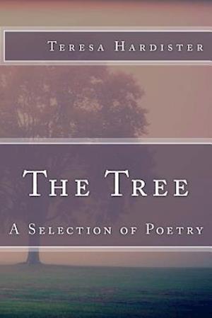 The Tree (a Selection of Poetry)