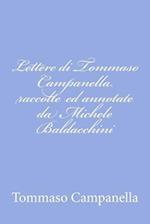 Lettere Di Tommaso Campanella Raccolte Ed Annotate Da Michele Baldacchini