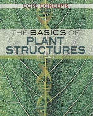 The Basics of Plant Structures