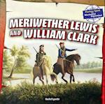 Meriwether Lewis and William Clark