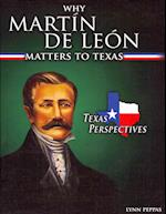 Why Martín de León Matters to Texas