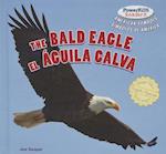 The Bald Eagle / El Guila Calva