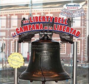 The Liberty Bell / La Campana de La Libertad