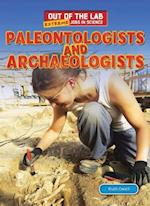 Paleontologists and Archaeologists
