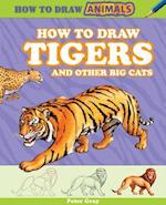 How to Draw Tigers and Other Big Cats