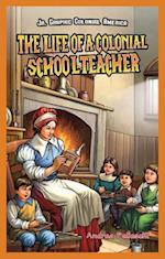 The Life of a Colonial Schoolteacher