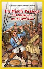 The Middle Passage and the Revolt on the Amistad