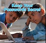 Keep Your Passwords Secret