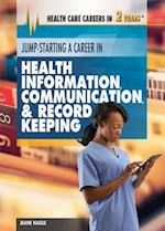 Jump-Starting a Career in Health Information, Communication & Record Keeping