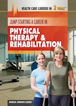 Jump-Starting a Career in Physical Therapy & Rehabilitation