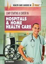 Jump-Starting a Career in Hospitals & Home Health Care