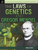 The Laws of Genetics and Gregor Mendel