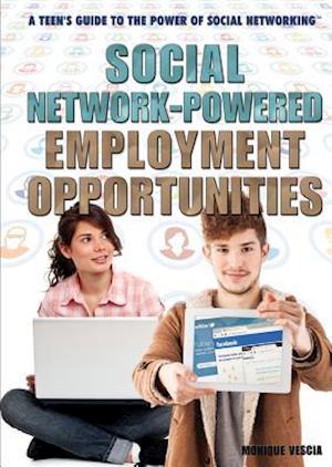 Social Network-Powered Employment Opportunities