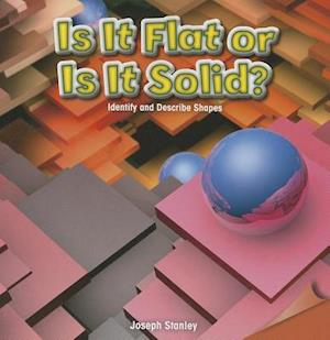 Is It Flat or Is It Solid?