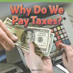 Why Do We Pay Taxes?