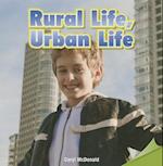 Rural Life, Urban Life
