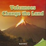 Volcanoes Change the Land