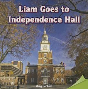 Liam Goes to Independence Hall