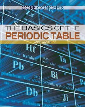 The Basics of the Periodic Table