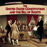 The United States Constitution and the Bill of Rights