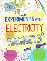 Experiments with Electricity and Magnets