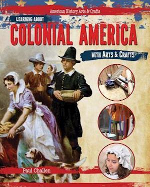 Learning about Colonial America with Arts & Crafts