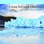 Investigating Ice and Glaciers