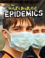 The World's Deadliest Epidemics
