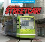 Let's Ride the Streetcar!