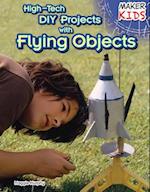 High-Tech DIY Projects with Flying Objects