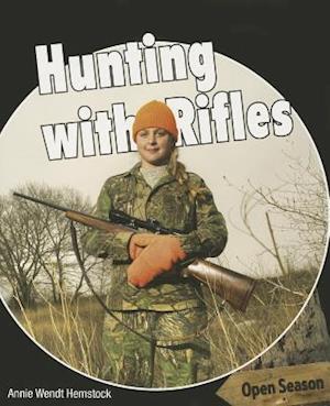 Hunting with Rifles