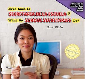 Qu' Hace La Secretaria de La Escuela? / What Do School Secretaries Do?